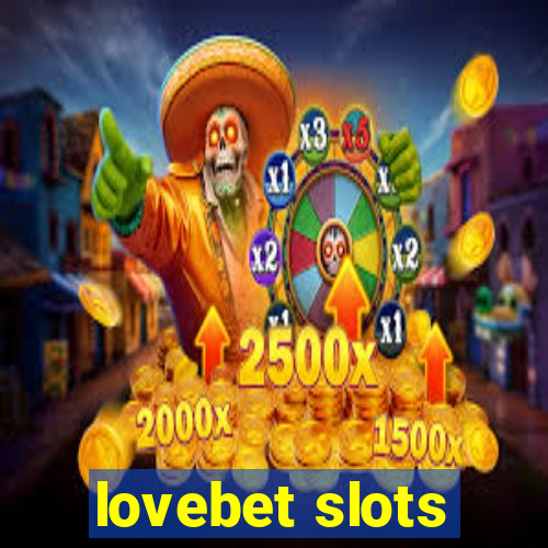 lovebet slots